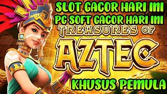 Pg Soft Gacor Hari Ini - Info Slot Gacor Hari Ini - Treasure Of Aztec Hari Ini